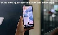 Kenapa Filter Ig Tidak Bisa Digunakan Di Iphone